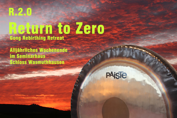 Return to Zero - Ultimatives Trance Erlebnis mit dem Gong